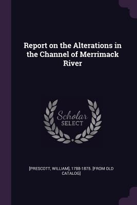 Produktbild: Report on the Alterations in the Channel of Merrimack River