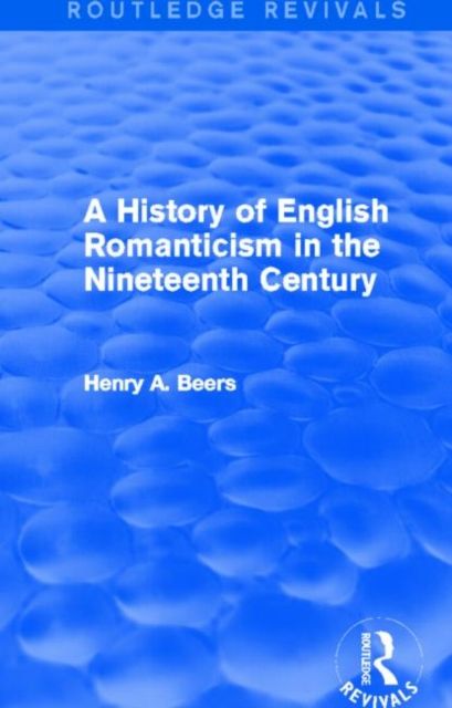 Produktbild: Beers, H: A History of English Romanticism in the Nineteenth