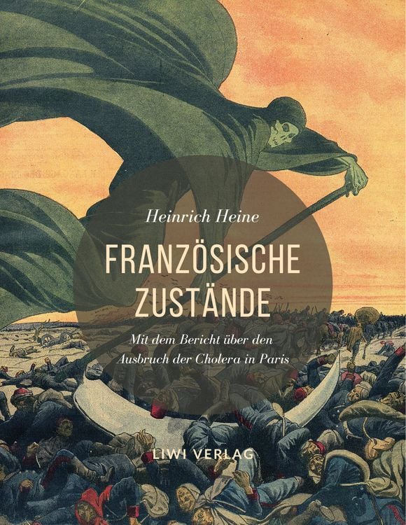 Produktbild: Franz&ouml;sische Zust&auml;nde. Vollst&auml;ndige Ausgabe mit dem Bericht &uuml;ber den Ausbruch der Cholera in Paris