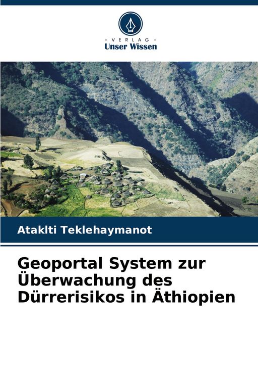 Produktbild: Geoportal System zur &Uuml;berwachung des D&uuml;rrerisikos in &Auml;thiopien