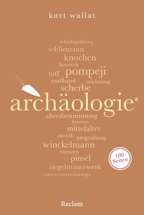 Produktbild: Arch&auml;ologie. 100 Seiten