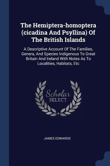 Produktbild: The Hemiptera-homoptera (cicadina And Psyllina) Of The British Islands