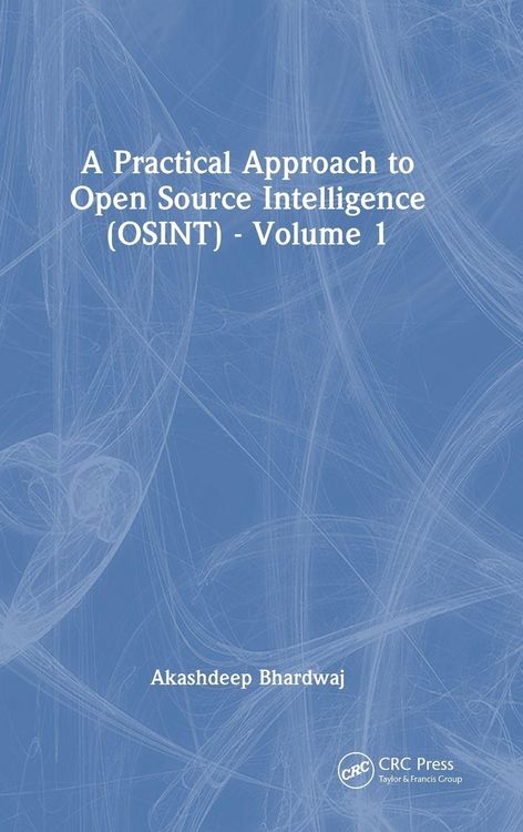 Produktbild: A Practical Approach to Open Source Intelligence (OSINT) - Volume 1