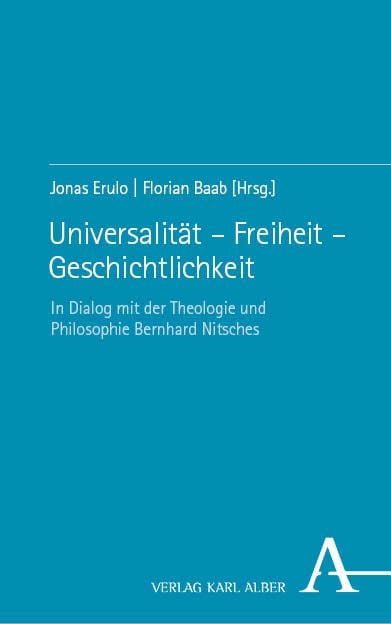 Produktbild: Universalit&auml;t &ndash; Freiheit &ndash; Geschichtlichkeit