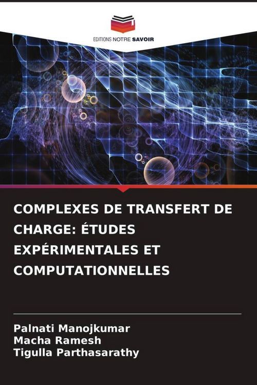 Produktbild: Complexes De Transfert De Charge: &Eacute;tudes Exp&eacute;rimentales Et Computationnelles
