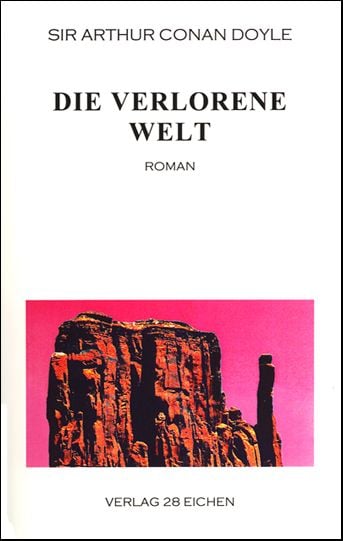 Produktbild: Arthur Conan Doyle: Ausgew&auml;hlte Werke / Die verlorene Welt