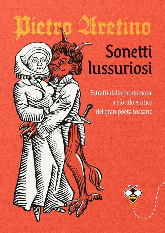 Produktbild: Sonetti lussuriosi. Estratti dalla produzione a sfondo erotico del gran poeta toscano
