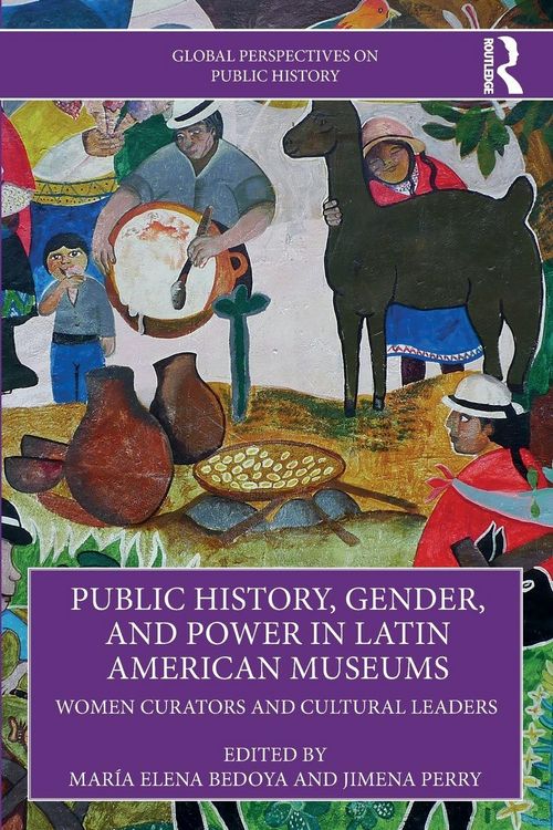 Produktbild: Public History, Gender, and Power in Latin American Museums