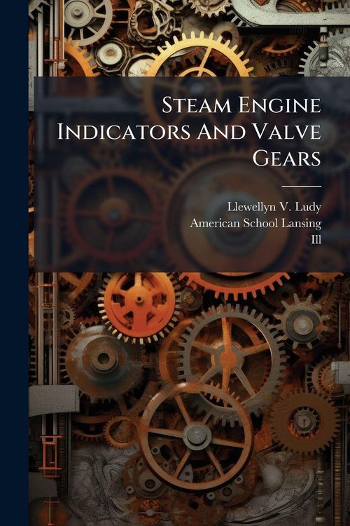 Produktbild: Steam Engine Indicators And Valve Gears