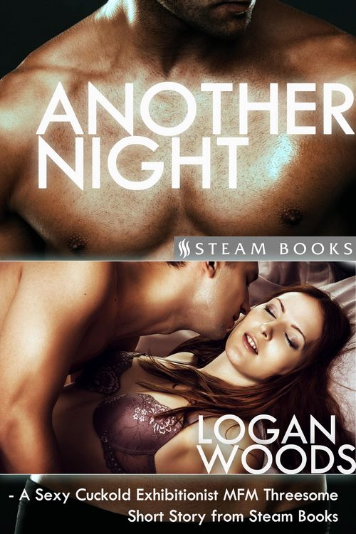 Produktbild: Another Night - A Sexy Cuckold Exhibitionist MFM Threesome Short Story from Steam Books