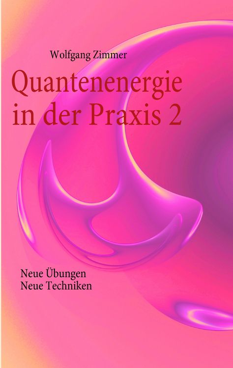 Produktbild: Quantenenergie in der Praxis 2