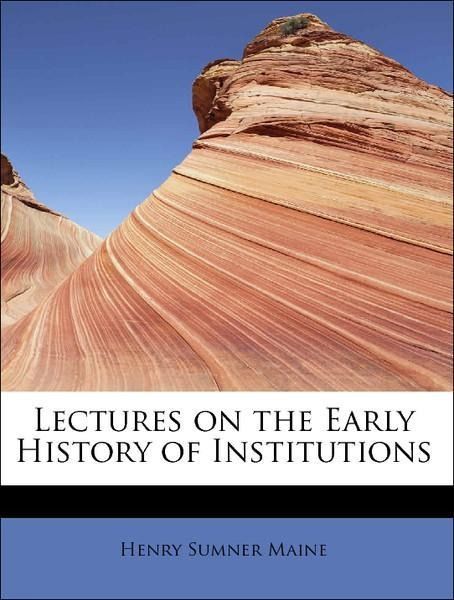 Produktbild: Maine, H: Lectures on the Early History of Institutions