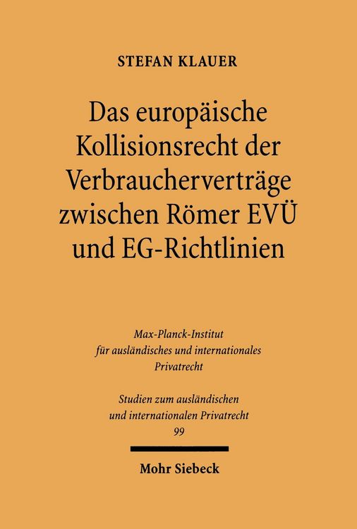 Produktbild: Das europ&auml;ische Kollisionsrecht der Verbrauchervertr&auml;ge zwischen R&ouml;mer EV&Uuml; und EG-Richtlinien