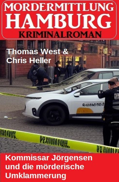Produktbild: Kommissar J&ouml;rgensen und die m&ouml;rderische Umklammerung: Mordermittlung Hamburg Kriminalroman