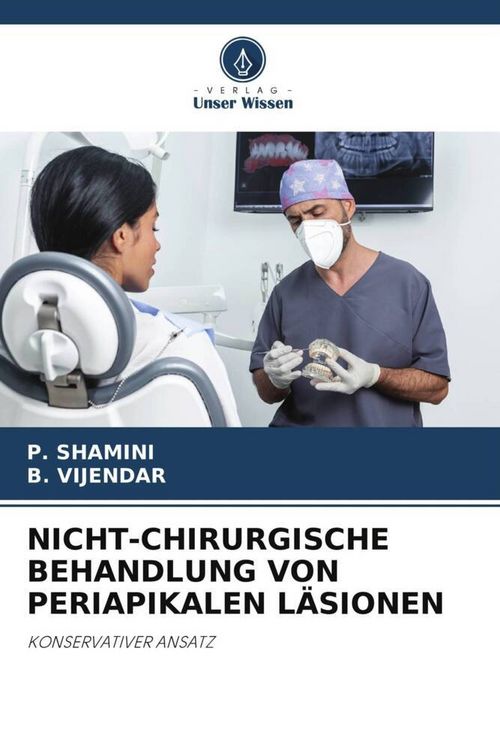 Produktbild: Nicht-Chirurgische Behandlung von Periapikalen L&auml;sionen
