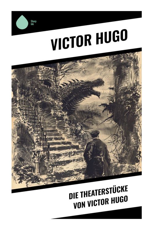 Produktbild: Die Theaterst&uuml;cke von Victor Hugo