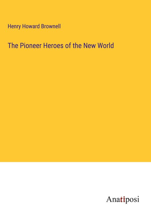 Produktbild: The Pioneer Heroes of the New World