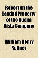 Produktbild: Report on the Landed Property of the Buena Vista Company
