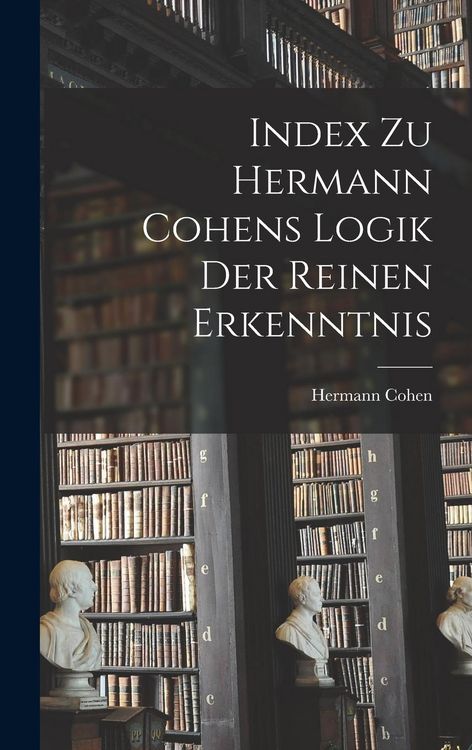 Produktbild: Index Zu Hermann Cohens Logik Der Reinen Erkenntnis