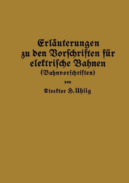Produktbild: Erl&auml;uterungen zu den Vorschriften f&uuml;r elektrische Bahnen (Bahnvorschriften)