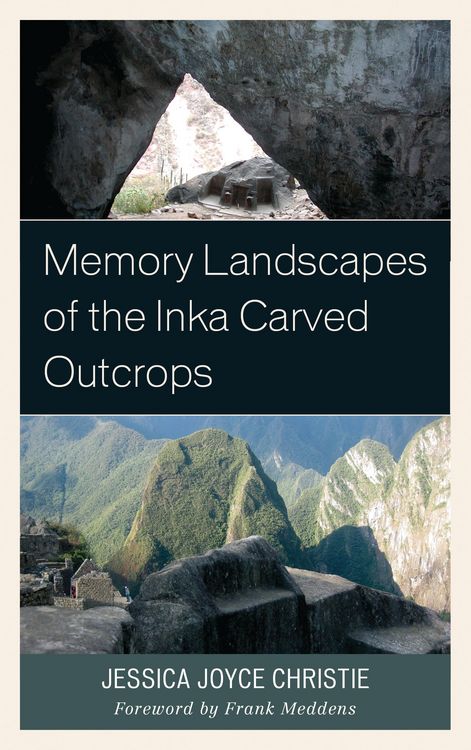 Produktbild: Memory Landscapes of the Inka Carved Outcrops