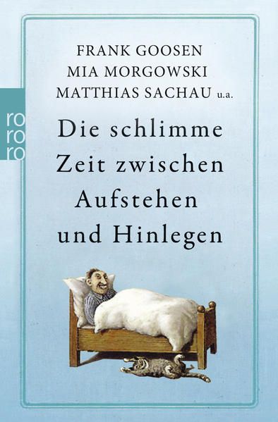 Produktbild: Die schlimme Zeit zwischen Aufstehen und Hinlegen