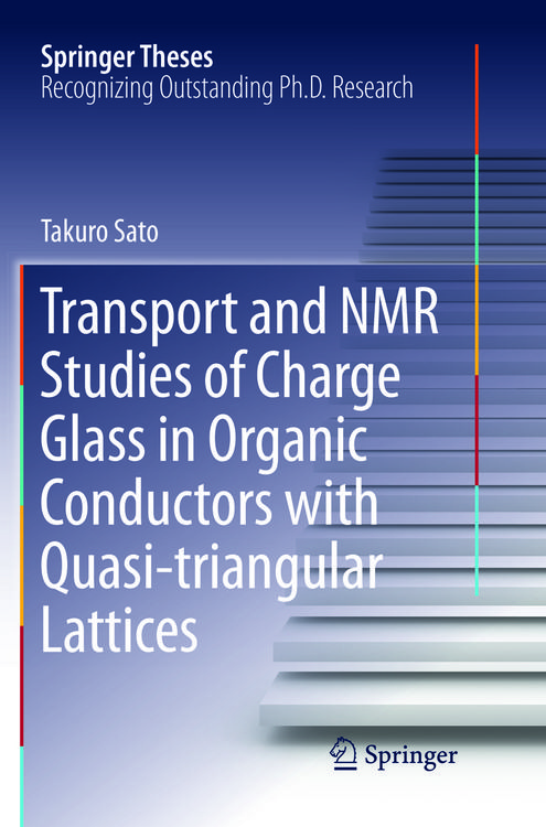 Produktbild: Transport and NMR Studies of Charge Glass in Organic Conductors with Quasi-triangular Lattices