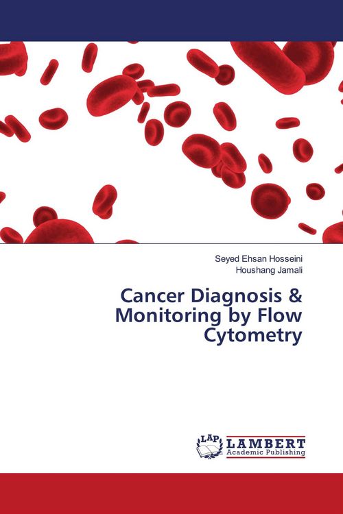 Produktbild: Cancer Diagnosis & Monitoring by Flow Cytometry
