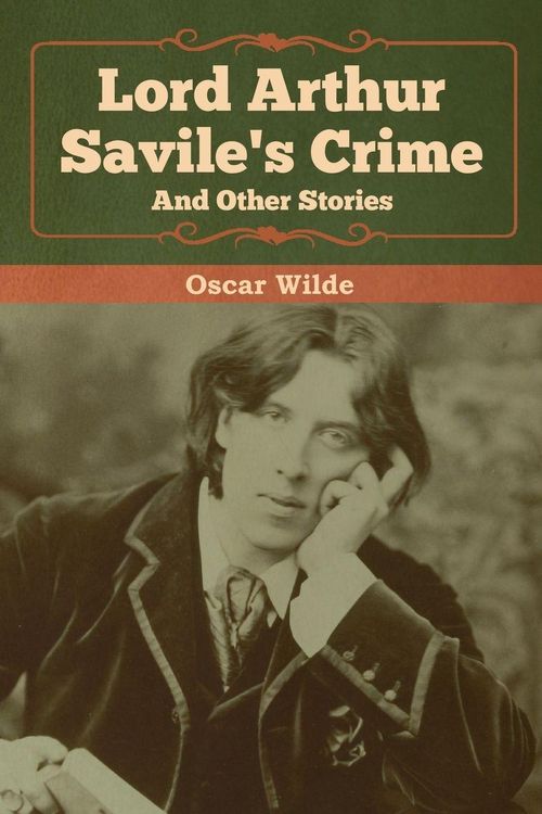 Produktbild: Lord Arthur Savile's Crime and Other Stories
