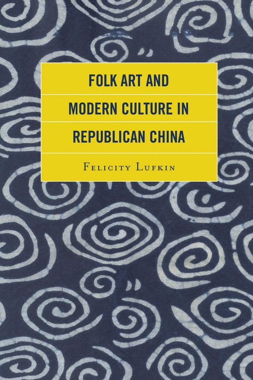 Produktbild: Folk Art and Modern Culture in Republican China