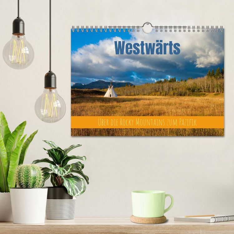 Produktbild: Westw&auml;rts - &Uuml;ber die Rocky Mountains zum Pazifik (Wandkalender 2026 DIN A4 quer), CALVENDO Monatskalender