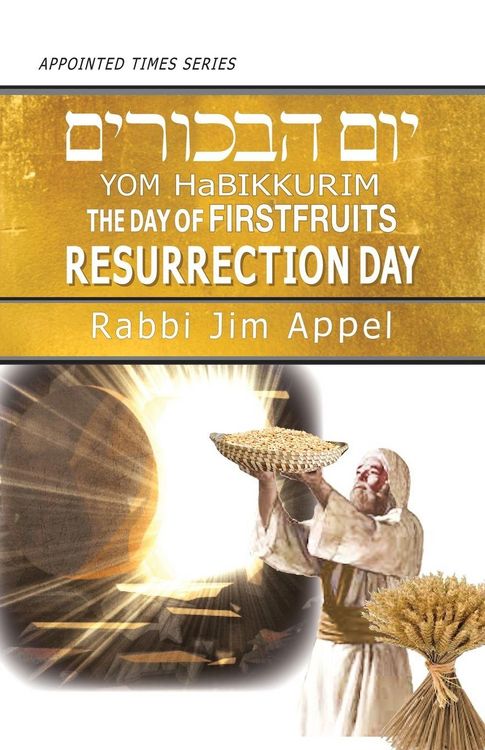 Produktbild: Yom HaBikkurim, The Day of Firstfruits, Resurrection Day