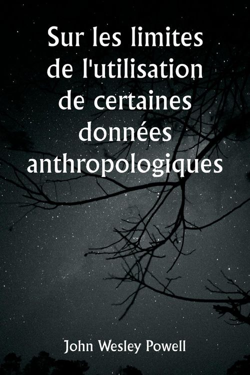 Produktbild: Sur les limites de l'utilisation de certaines donn&eacute;es anthropologiques
