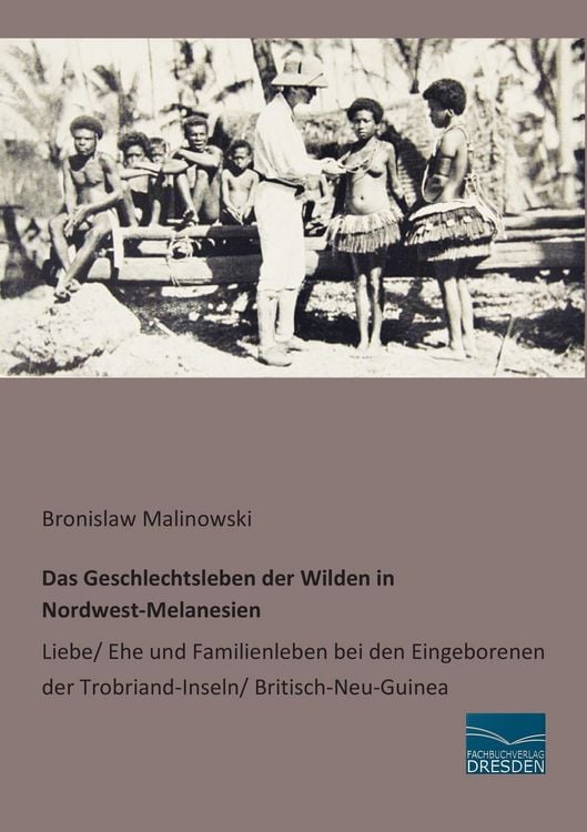 Produktbild: Das Geschlechtsleben der Wilden in Nordwest-Melanesien