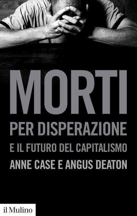 Produktbild: Morti per disperazione e il futuro del capitalismo