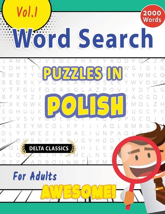 Produktbild: WORD SEARCH PUZZLES IN POLISH FOR ADULTS - AWESOME! VOL.1 - DELTA CLASSICS