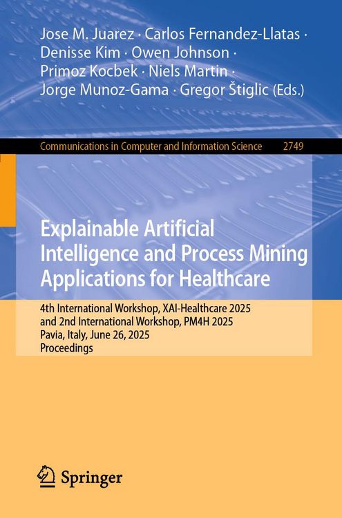 Produktbild: Explainable Artificial Intelligence and Process Mining Applications for Healthcare