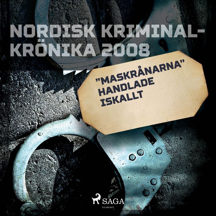 Produktbild: "Maskr&aring;narna" handlade iskallt