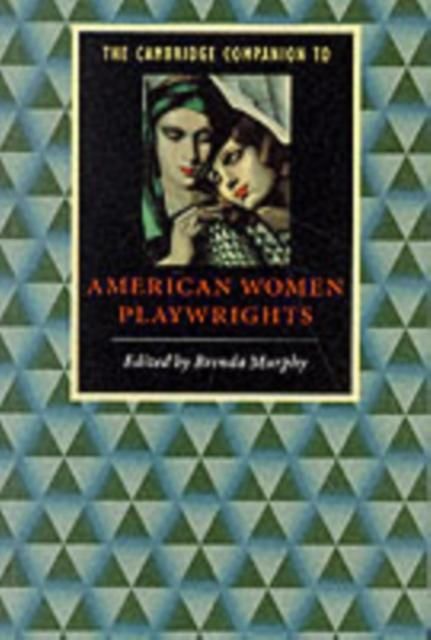 Produktbild: Cambridge Companion to American Women Playwrights