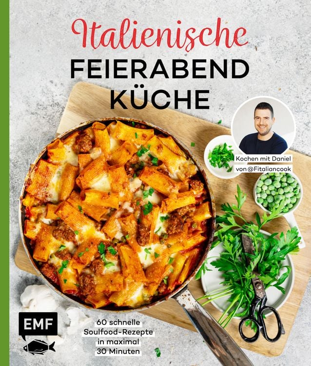 Produktbild: Italienische Feierabendk&uuml;che &ndash; Kochen mit Daniel von Fitaliancook