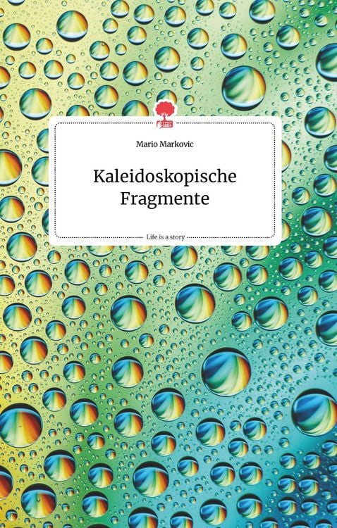 Produktbild: Kaleidoskopische Fragmente. Life is a Story - story.one