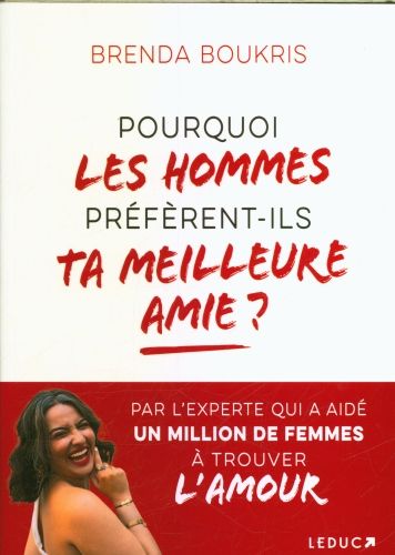 Produktbild: Pourquoi les hommes pr&eacute;f&egrave;rent-ils toujours ta meilleure amie ?