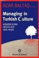 Produktbild: Managing in Turkish Culture; Acquiring Global Success With Local Values