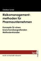 Produktbild: Risikomanagementmethoden f&uuml;r Pharmaunternehmen