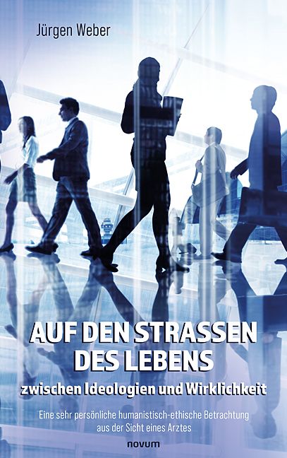 Produktbild: Auf den Stra&szlig;en des Lebens &ndash; zwischen Ideologien und Wirklichkeit