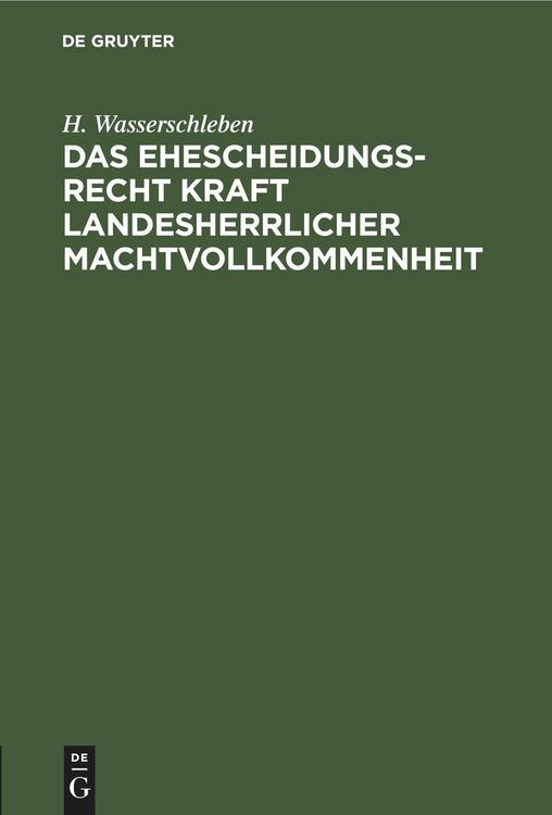 Produktbild: Das Ehescheidungsrecht kraft landesherrlicher Machtvollkommenheit