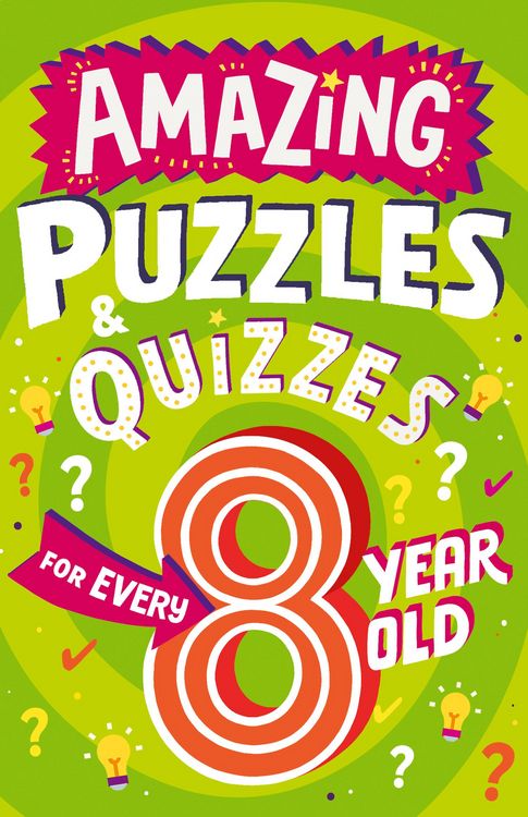 Produktbild: Amazing Puzzles and Quizzes for Every 8 Year Old (Amazing Puzzles and Quizzes for Every Kid)