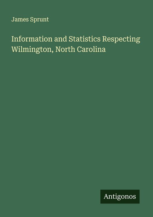Produktbild: Information and Statistics Respecting Wilmington, North Carolina