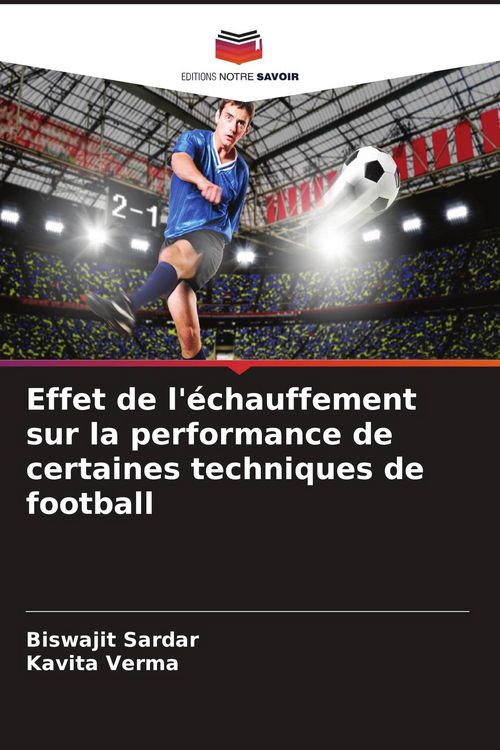 Produktbild: Effet de l'&eacute;chauffement sur la performance de certaines techniques de football