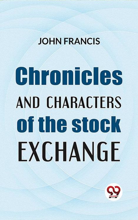 Produktbild: Chronicles And Characters Of The Stock Exchange